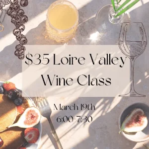 (03/19/25) $35 Loire Valley Wine Class w/ UVA Imports-Cary