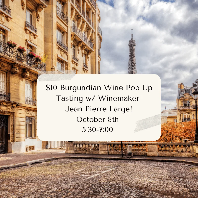 (10/08/25) $10 Burgundian Wine Pop Up Tasting-Cary